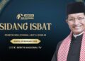 Catat! Ini Jadwal Lengkap Sidang Isbat Lebaran 2026 dan Waktu Pengumumannya